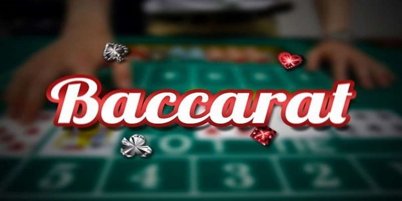 Toàn tập cách chơi Baccarat tân binh cần biết