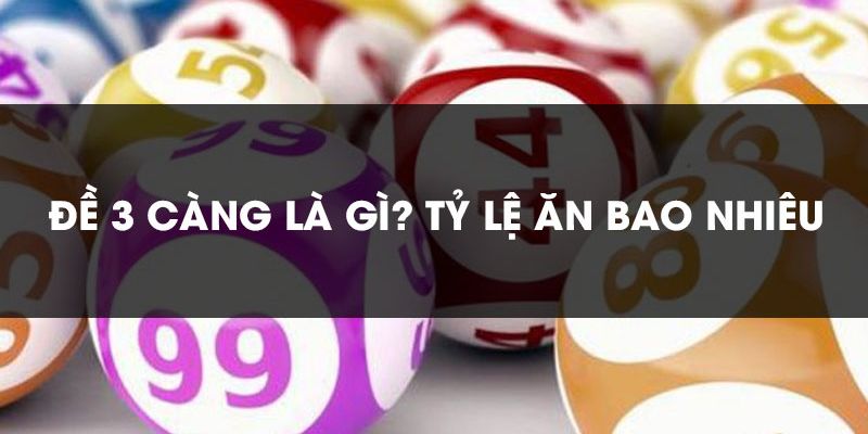 Mức ăn thưởng của lô đề 3 càng hiện nay tại Kubet